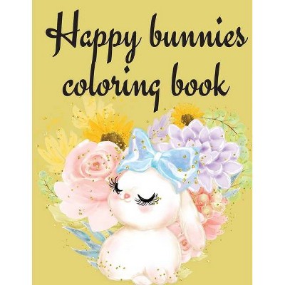 Happy Bunnies Coloring Book - by  Cristie Publishing (Paperback)