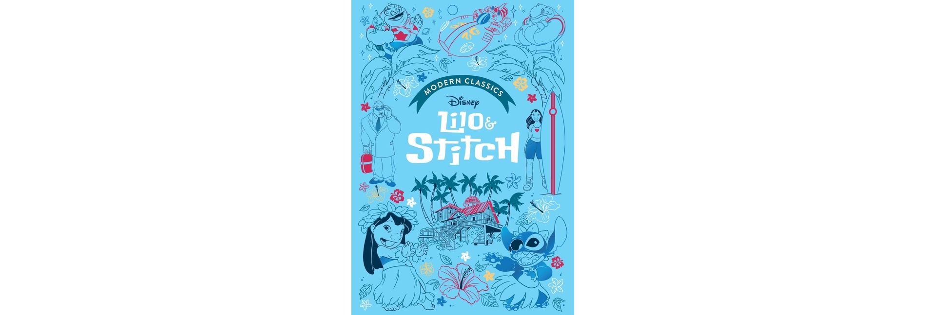Disney Modern Classics: Lilo & Stitch - by  Editors of Studio Fun International (Hardcover)