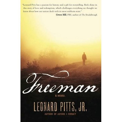 Freeman - by  Leonard Pitts Jr (Paperback)