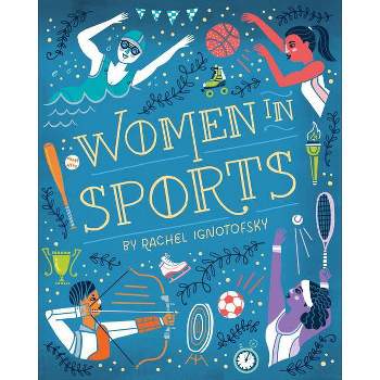 Women in Sports - by  Rachel Ignotofsky (Board Book)