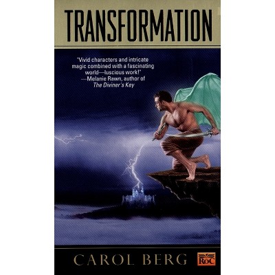 Transformation - (Rai Kirah) by  Carol Berg (Paperback)