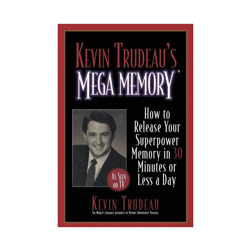 Kevin Trudeau's Mega Memory - (Paperback), 1 of 2