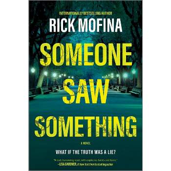 Someone Saw Something - by  Rick Mofina (Paperback)