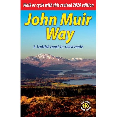 John Muir Way - 2nd Edition by  Sandra Bardwell & Jacquetta Megarry (Paperback)