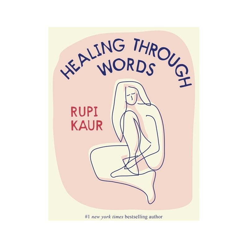 Healing Through Words - by RUPI KAUR (Hardcover), 1 of 2