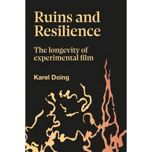 Ruins and Resilience - (Goldsmiths Press / Sonics) by  Karel Doing (Hardcover) - 1 of 1