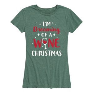 Women's - Instant Message - I'm Dreaming of a Wine Christmas- Women's Short Sleeve Graphic T-shirt Short Sleeve Graphic T-Shirt - 1 of 4