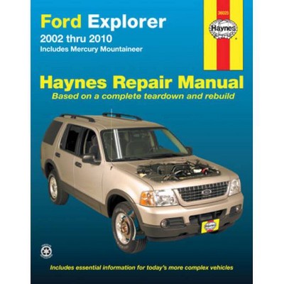 Ford Explorer & Mercury Mountaineer 2002 Thru 2010 Haynes Repair Manual - by  Max Haynes (Paperback)