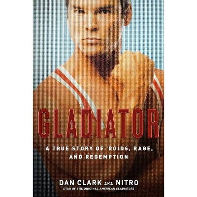 Gladiator - by  Dan Clark (Paperback)