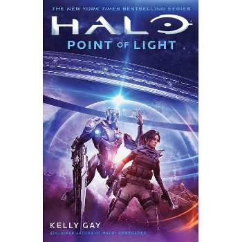 Halo: Point of Light - by  Kelly Gay (Paperback)
