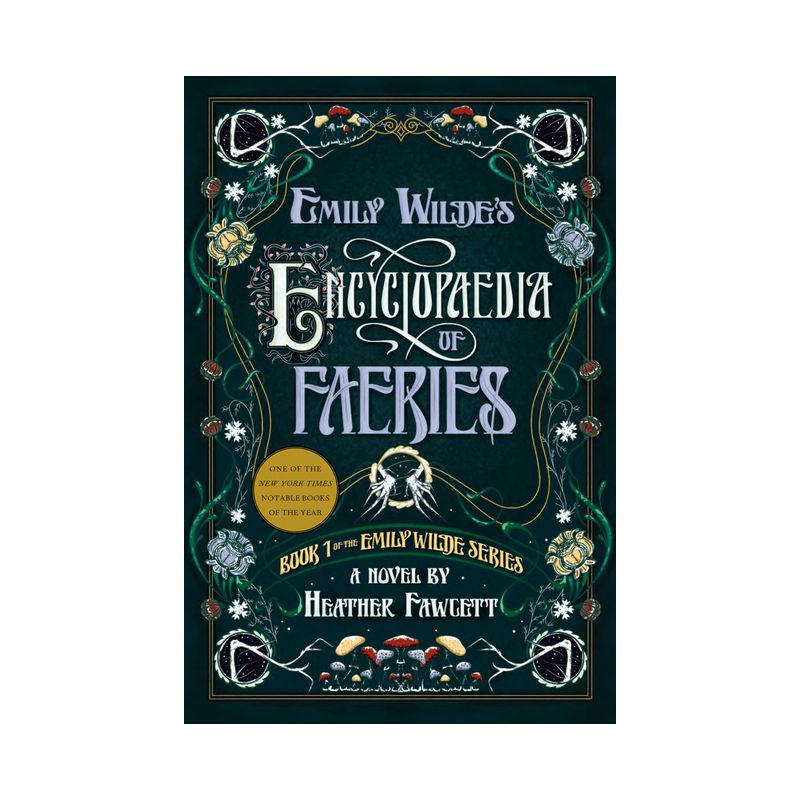 Emily Wilde's Encyclopaedia of Faeries - by Heather Fawcett, 1 of 2
