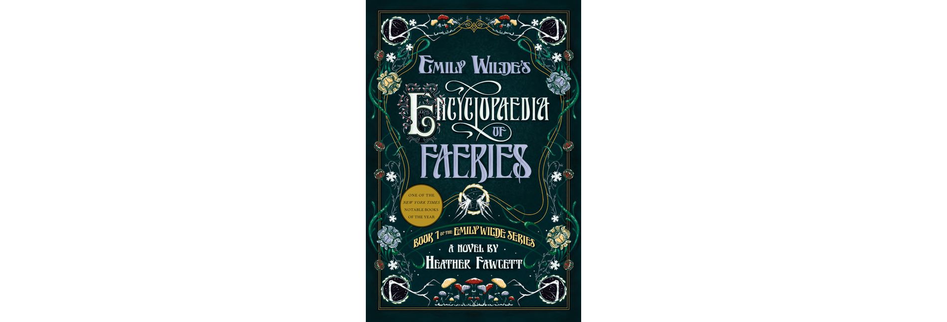 Emily Wilde's Encyclopaedia of Faeries - by  Heather Fawcett (Paperback)