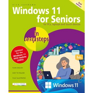 Windows 11 for Seniors in Easy Steps - (In Easy Steps) 2nd Edition by  Nick Vandome (Paperback) - 1 of 1