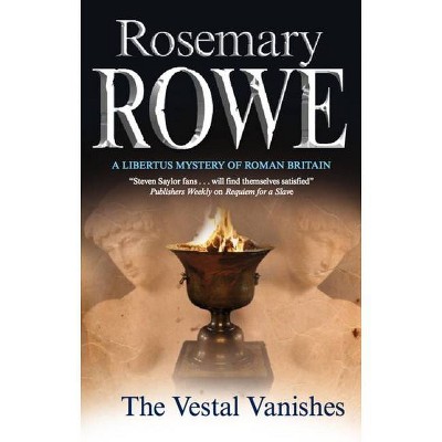 The Vestal Vanishes - (Libertus) by  Rosemary Rowe (Paperback)