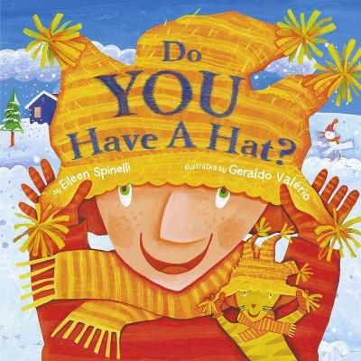 Do You Have a Hat? - by  Eileen Spinelli (Hardcover)