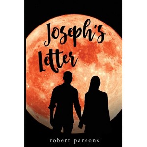 Joseph's Letter - by  Robert Parsons (Paperback) - 1 of 1