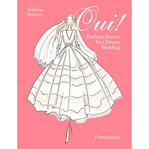 Oui! - by  Delphine Manivet (Hardcover) - 1 of 1