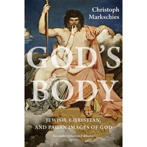God's Body - by  Christoph Markschies (Hardcover) - 1 of 1