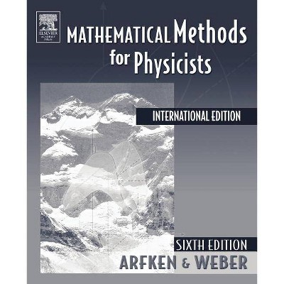 Mathematical Methods for Physicists - 6th Edition by  George B Arfken (Paperback)