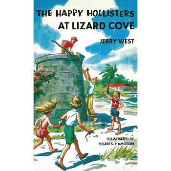 The Happy Hollisters at Lizard Cove - by  Jerry West (Hardcover)