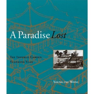 A Paradise Lost - by  Young-Tsu Wong (Paperback) - 1 of 1