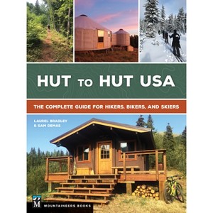 Hut to Hut USA - by  Sam Demas & Laurel Bradley (Paperback) - 1 of 1
