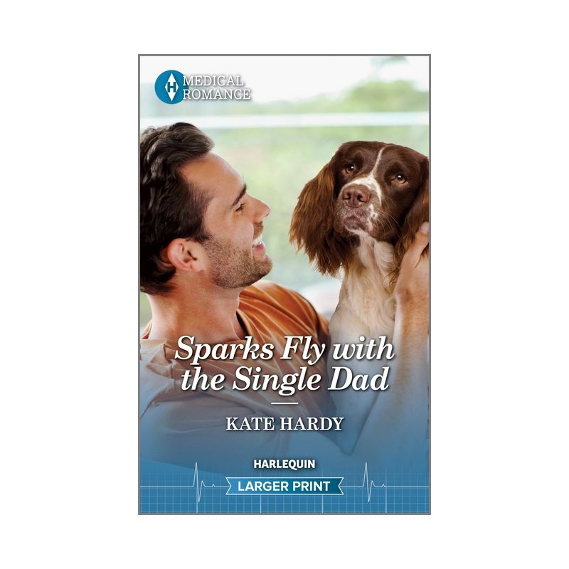 Sparks Fly with the Single Dad - (Yorkshire Village Vets) Large Print by  Kate Hardy (Paperback), 1 of 2
