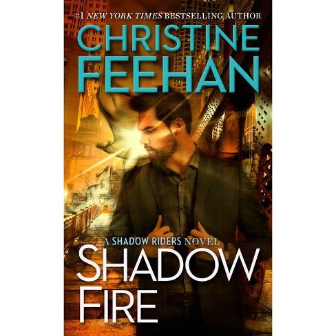 Shadow Fire - (Shadow Riders Novel) by  Christine Feehan (Paperback) - image 1 of 1