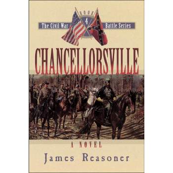 Chancellorsville - (Civil War Battle) by  James Reasoner (Paperback)