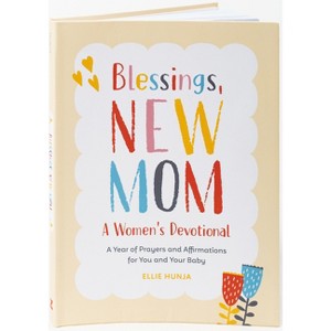 Blessings, New Mom - by  Ellie Hunja (Paperback) - 1 of 1