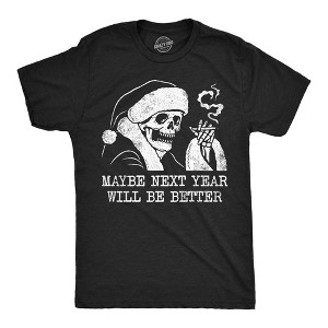 Mens Funny T Shirts Maybe Next Year Will Be Better Sarcastic Christmas Graphic Tee For Men - Crazy Dog Men's T Shirt - 1 of 4
