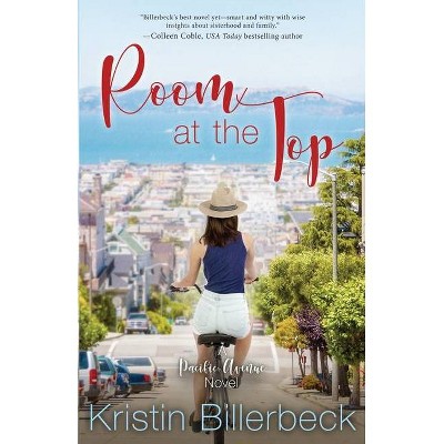 Room at the Top - (Pacific Avenue) by  Kristin Billerbeck (Paperback)