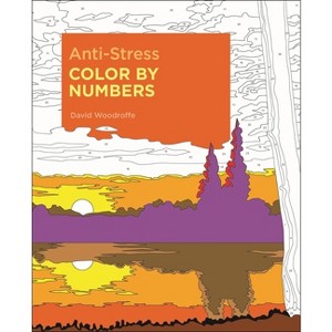 Anti-Stress Color by Numbers - (Sirius Color by Numbers Collection) by  David Woodroffe (Paperback) - 1 of 1