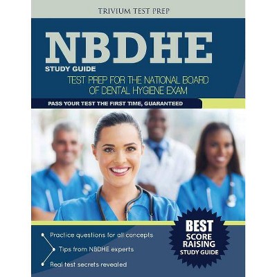 Nbdhe Study Guide - by  Nbdhe Team (Paperback)