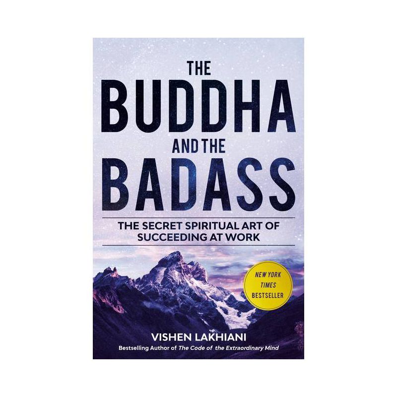 The Buddha and the Badass - by  Vishen Lakhiani (Hardcover), 1 of 2