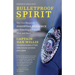 Bulletproof Spirit, Revised Edition - by  Dan Willis (Paperback) - 1 of 1