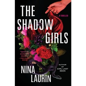 The Shadow Girls - by  Nina Laurin (Paperback) - 1 of 1