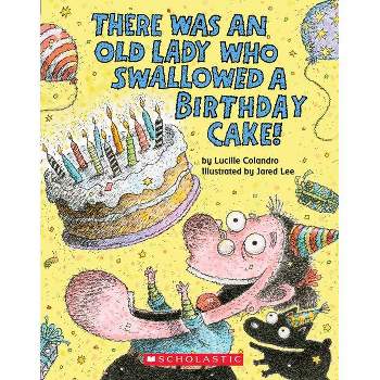 There Was an Old Lady Who Swallowed a Birthday Cake (Board Book) - by  Lucille Colandro