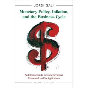 Monetary Policy, Inflation, and the Business Cycle - 2nd Edition by  Jordi Galí (Hardcover) - 1 of 1