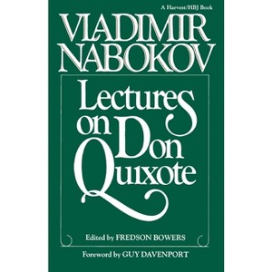 Lectures on Don Quixote - by  Vladimir Nabokov (Paperback) - 1 of 1
