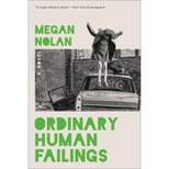Ordinary Human Failings - by  Megan Nolan (Hardcover)