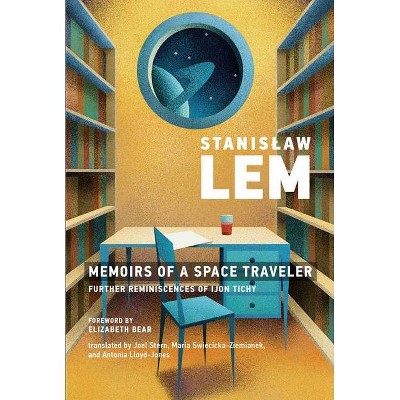 Memoirs of a Space Traveler - (Mit Press) by  Stanislaw Lem (Paperback)