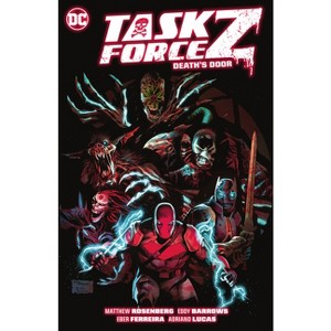 Task Force Z Vol. 1: Death's Door - by  Matthew Rosenberg (Hardcover) - 1 of 1