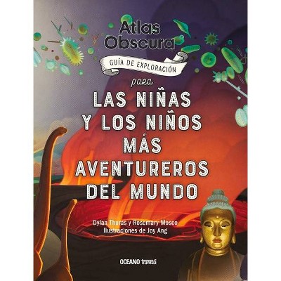 Atlas Obscura - (El Libro Océano De...) by  Rosemary Mosco & Dylan Thuras (Hardcover)