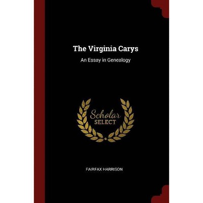 The Virginia Carys - by  Fairfax Harrison (Paperback)