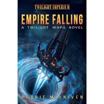 Empire Falling - (Twilight Imperium) by  Robbie MacNiven (Paperback)