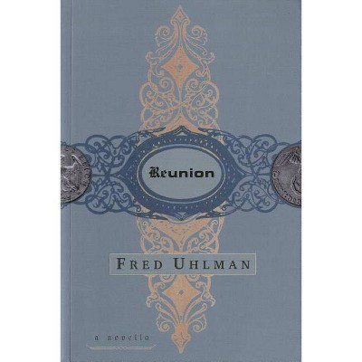 Reunion - by  Fred Uhlman (Paperback)