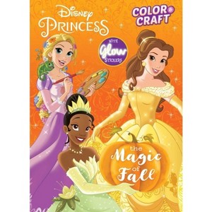 Disney Princess Color & Craft: The Magic of Fall - by  Editors of Dreamtivity (Paperback) - 1 of 1