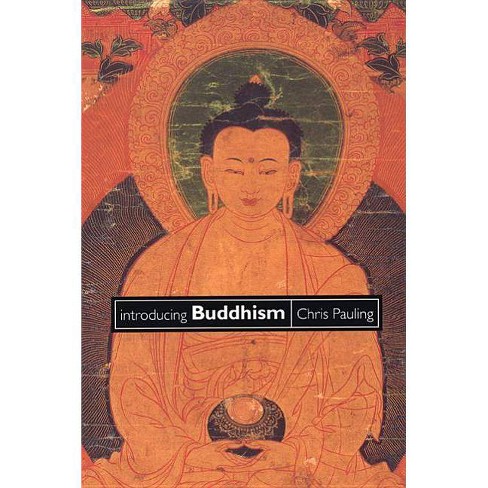 Introducing Buddhism 3 Edition By Chris Pauling Paperback - 