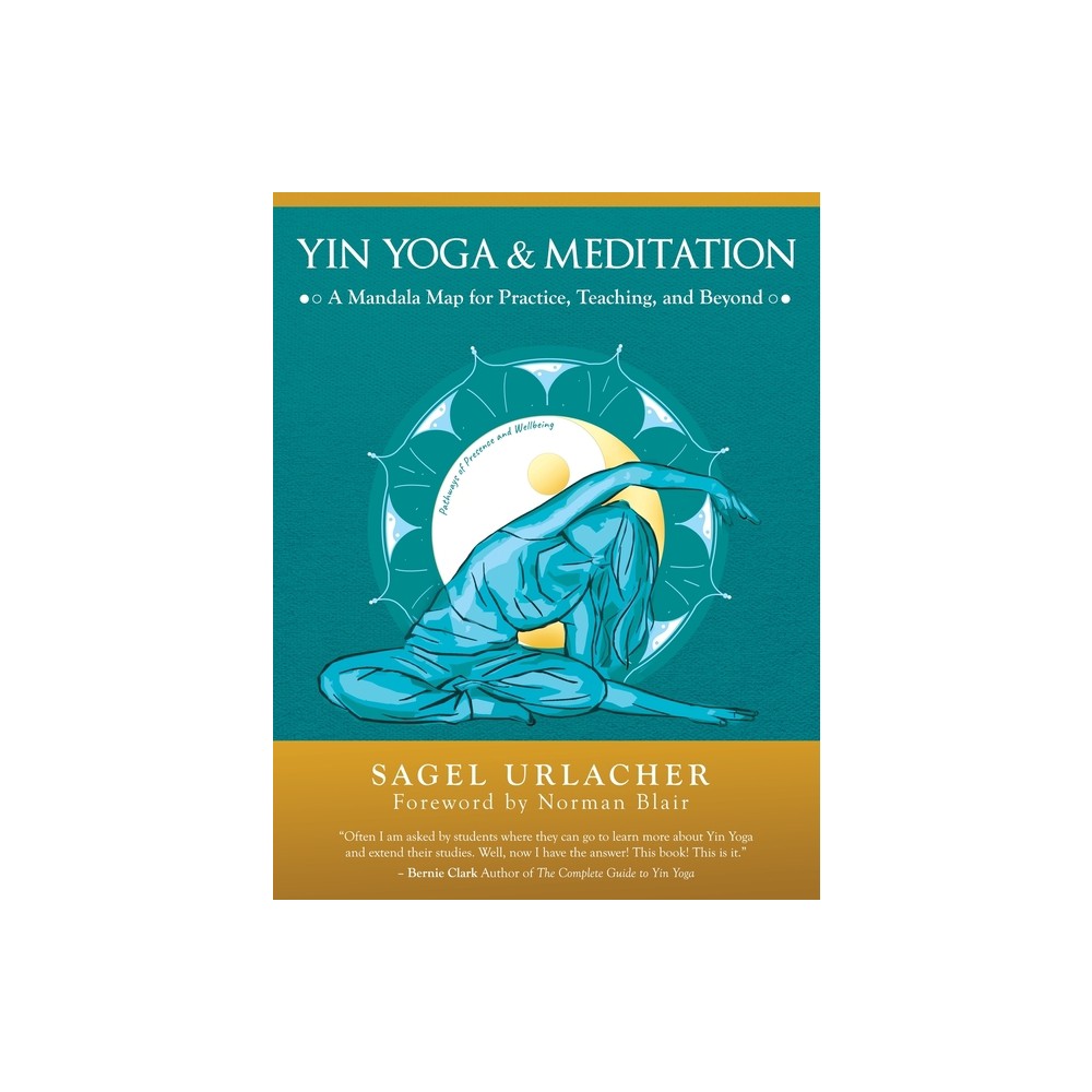 Yin Yoga & Meditation - by Sagel Urlacher (Paperback)